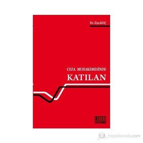 CEZA MUHAKEMESINDE KATILAN - ZIYA KOÇ