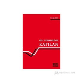 CEZA MUHAKEMESINDE KATILAN - ZIYA KOÇ