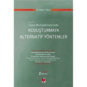 Ceza Muhakemesinde Kovuşturmaya Alternatif Yöntemler Hakan A. Yavuz