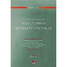 Ceza Muhakemesinde Kovuşturmaya Alternatif Yöntemler Hakan A. Yavuz