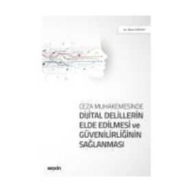 Ceza Muhakemesinde Sayısal Dijital Delil - Olgun Değirmenci