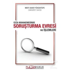 Ceza Muhakemesinde Soruşturma Evresi Ve İşlemleri - Mert Asker Yüksektepe