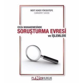 Ceza Muhakemesinde Soruşturma Evresi Ve İşlemleri - Mert Asker Yüksektepe