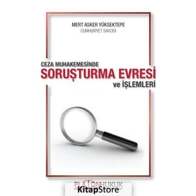 Ceza Muhakemesinde Soruşturma Evresi Ve İşlemleri - Mert Asker Yüksektepe