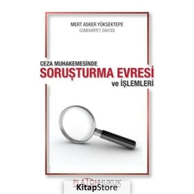 Ceza Muhakemesinde Soruşturma Evresi Ve İşlemleri - Mert Asker Yüksektepe