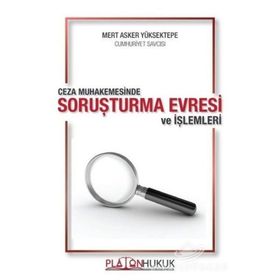Ceza Muhakemesinde Soruşturma Evresi Ve İşlemleri - Mert Asker Yüksektepe