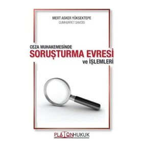 Ceza Muhakemesinde Soruşturma Evresi Ve İşlemleri - Mert Asker Yüksektepe