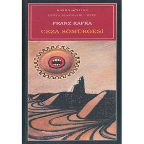Ceza Sömürgesi - Franz Kafka