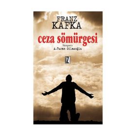 Ceza Sömürgesi - Franz Kafka