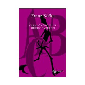 Ceza Sömürgesinde - Franz Kafka