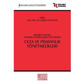 Ceza ve Pişmanlık Yönetmelikleri - Kerem Cem Sanlı