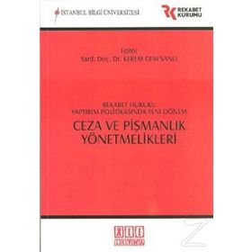Ceza ve Pişmanlık Yönetmelikleri - Kerem Cem Sanlı