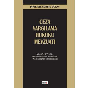 CEZA YARGILAMA HUKUKU MEVZUATI - SÜHEYL DONAY