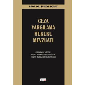 CEZA YARGILAMA HUKUKU MEVZUATI - SÜHEYL DONAY