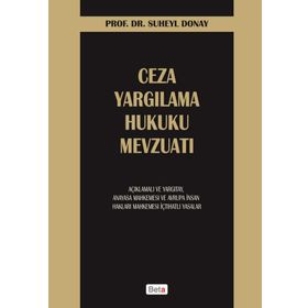 CEZA YARGILAMA HUKUKU MEVZUATI - SÜHEYL DONAY