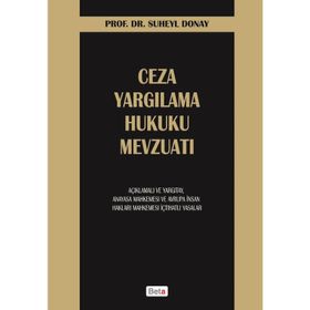 CEZA YARGILAMA HUKUKU MEVZUATI - SÜHEYL DONAY