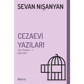 Cezaevi Yazıları-Toplu Makaleler 3 - Sevan Nişanyan