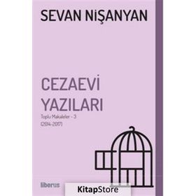 Cezaevi Yazıları-Toplu Makaleler 3 - Sevan Nişanyan