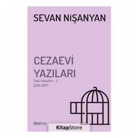 Cezaevi Yazıları-Toplu Makaleler 3 - Sevan Nişanyan