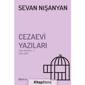 Cezaevi Yazıları-Toplu Makaleler 3 - Sevan Nişanyan