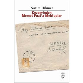 Cezaevinden Memet Fuat’a Mektuplar - Nâzım Hikmet