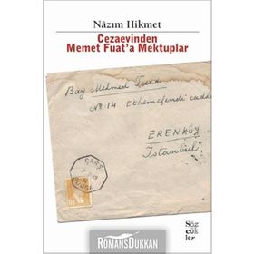 Cezaevinden Memet Fuat’a Mektuplar - Nâzım Hikmet