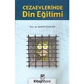 Cezaevlerinde Din Eğitimi - Şuayip Özdemir