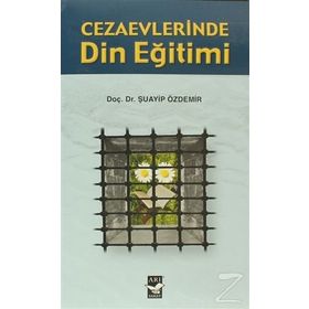 Cezaevlerinde Din Eğitimi - Şuayip Özdemir