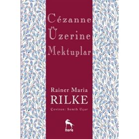 Cezanne Üzerine Mektuplar - Rainer Maria Rilke