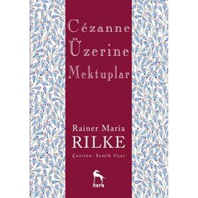 Cezanne Üzerine Mektuplar - Rainer Maria Rilke