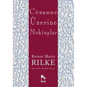 Cezanne Üzerine Mektuplar - Rainer Maria Rilke