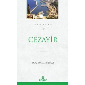 Cezayir Şehirlerimiz 8 - Ensar Neşriyat
