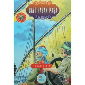 Cezayirli Gazi Hasan Paşa - Hasan Yiğit