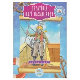 Cezayirli Gazi Hasan Paşa - Hasan Yiğit