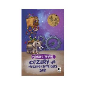 Cezeri ve Mezopotamya'daki Sır - Mavisel Yener