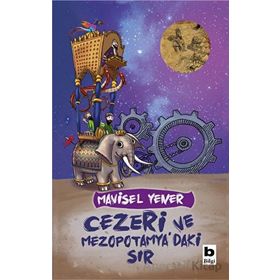 Cezeri ve Mezopotamya'daki Sır - Mavisel Yener