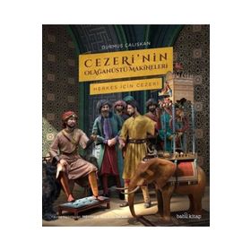 Cezeri'nin Olağanüstü Makineleri - Durmuş Çalışkan