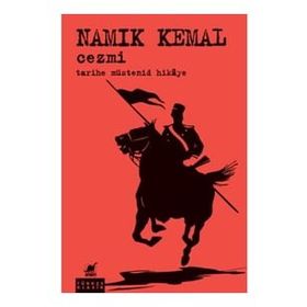 Cezmi Tarihe Müstenid Hikaye - Namık Kemal