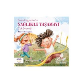 Cezve Çocuk Benim Peygamber’im Sağlıklı Yaşamayı Çok Severdi