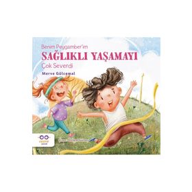 Cezve Çocuk Benim Peygamber’im Sağlıklı Yaşamayı Çok Severdi