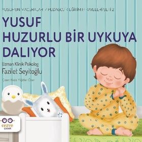Cezve Çocuk Yusuf Huzurlu Bir Uykuya Dalıyor Yusufun Maceraları Pedagojik Eğitim Hikayeleri 2 Seti