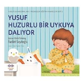 Cezve Çocuk Yusuf Huzurlu Bir Uykuya Dalıyor Yusufun Maceraları Pedagojik Eğitim Hikayeleri 2 Seti