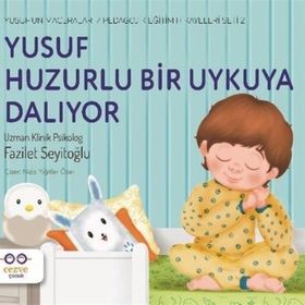 Cezve Çocuk Yusuf Huzurlu Bir Uykuya Dalıyor Yusufun Maceraları Pedagojik Eğitim Hikayeleri 2 Seti