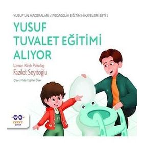 Cezve Çocuk Yusuf Tuvalet Eğitimi Alıyor Yusuf’un Maceraları Pedagojik Eğitim Hikayeleri 1 Seti