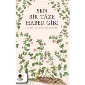Cezve Kitap Sen Bir Taze Haber Gibi