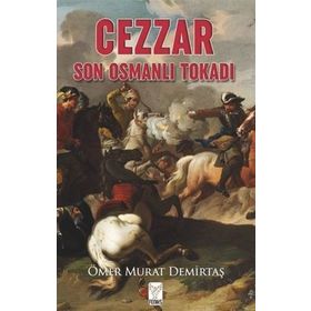 CEZZAR SON OSMANLI TOKADI - ÖMER MURAT DEMIRTAŞ