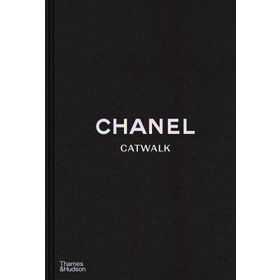 Chanel Catwalk: The Complete Collections