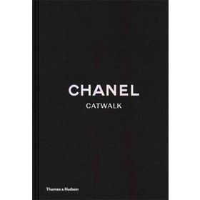 Chanel Catwalk: The Complete Collections