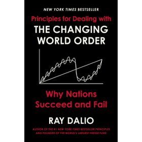 Changing World Order: Why Nations Succeed or Fail