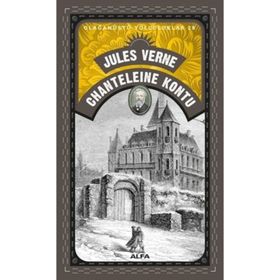 Chanteleine Kontu - Olağanüstü Yolculuklar 28 - Jules Verne